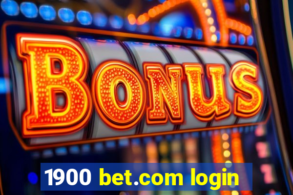 1900 bet.com login